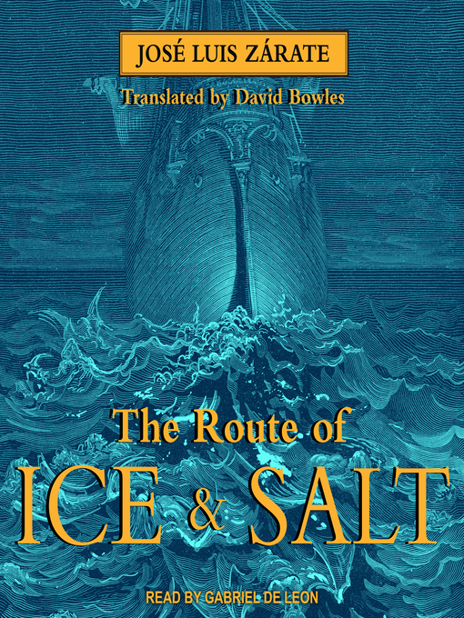 Title details for The Route of Ice and Salt by José Luis Zárate - Available